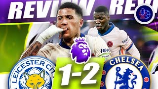 Jackson Rose Enzo amp Caicedo Dominant  Leicester City 1 Chelsea 2 [upl. by Beaufert]