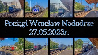 Pociągi Wrocław Nadodrze 27052023r [upl. by Riffle]