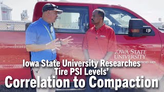 Iowa State University Researches Tire PSI Levels’ Correlation to Compaction [upl. by Amiaj199]