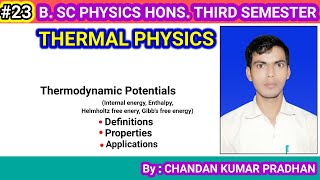 THERMAL PHYSICS Thermodynamic Potentials definitions properties and applications [upl. by Ayin456]