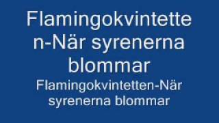 Flamingokvintetten När syrenerna blommar [upl. by Sanderson636]