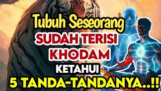 APA YANG TERJADI JIKA TUBUH SESEORANG TERISI SEBUAH KHODAM GHAIB‼️ KENALI 5 TANDA amp CIRICIRINYA [upl. by Smukler242]