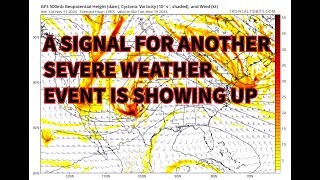 A Signal Is Showing Up For Another Severe Weather Event Next Week [upl. by Nirag]