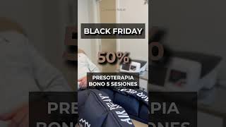 ¡BLACK FRIDAY  50 descuento en bono de Presoterapia [upl. by Asilla78]