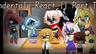 Undertale React To Videos  Part Two  Gacha Club [upl. by Llertniuq15]