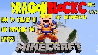 Dragon Block C 164 w Rhymestyle  How to Charge Ki amp Training for Raditz DBZ Minecraft EP 4 [upl. by Munro]