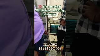 💯 Live practical WindowsAC servicing by jetpump acrepairingcoursebadarpur call me 9319506717 [upl. by Haididej]