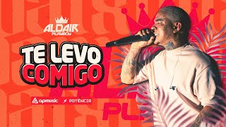 Te levo comigo  Aldair Playboy [upl. by Artined]