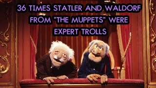 36 Times Statler And Waldorf From quotThe Muppetsquot Were Expert Trolls [upl. by Nerhtak]