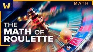 The Mathematics of Roulette I Understanding Casino Games [upl. by Dunton]