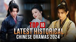 Top 10 Latest Historical Chinese Dramas 2024 Eng Sub [upl. by Suirad474]