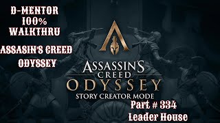 Assassins Creed Odyssey 100 Walkthrough Leader House [upl. by Trixy945]