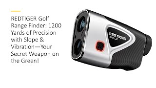 REDTIGER Golf Range Finder 1200 Yards of Precision w Slope amp Vibration—Secret Weapon on the Green [upl. by Artnoed]