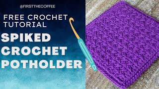 Free Modern Crochet Potholder Pattern  The Spiked Crochet Potholder [upl. by February]