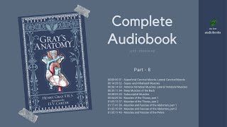 Grays Anatomy by Henry Gray Audiobook  Part 8 [upl. by Ziagos836]