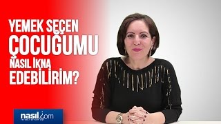 Yemek seçen çocuğumu nasıl ikna edebilirim  Kişisel Gelişim  nasilcom [upl. by Barclay152]