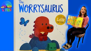 The Worrysaurus  Read by Miss Linky  Story Time  Childrens books  Read Aloud [upl. by Ursel]