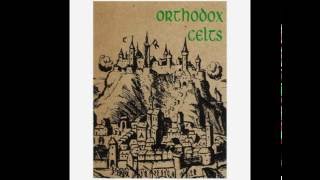 Orthodox Celts  Poor Old Dicey Riley Official audio [upl. by Arze]