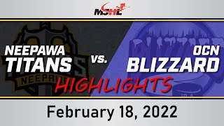 Neepawa Titans vs OCN Blizzard  February 18 2022 Highlights [upl. by Guthrie428]