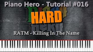 Rage Against The Machine  Killing In The Name Piano Hero 016 [upl. by Hemphill]