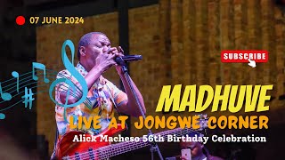 Madhuve Live at Jongwe Corner  Alick Macheso 56th Birthday Celebrations [upl. by Simonne972]