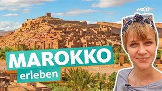 Marokko – Von Marrakesch bis in die Wüste  ARD Reisen [upl. by Nodnnarb]