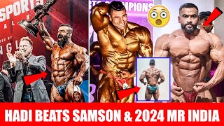 Hadi Beats Samson Again Arnold UK Results😲 Anuj Talliyan Shredded Mr India Iron Bhist amp More [upl. by Bledsoe]