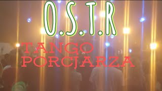 OSTR  TANGO PORCJARZA Live  Wyszków [upl. by Nylrehc]