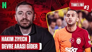 quotZIYECH DEVRE ARASI GİDERquot  TIMELINE GALATASARAY 03 [upl. by Bluma]