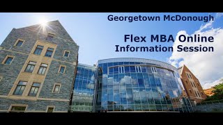 Georgetown McDonough Flex MBA Online Information Session [upl. by Begga445]