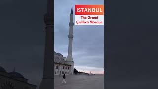 Turkiye Istanbul The Grand Camlica Mosquetürkiye istanbul shortvideo travel foryou [upl. by Montanez]