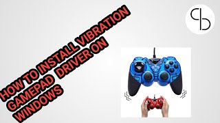 NEW METHOD OF INSTALLING VIBRATION GAMEPAD DRIVER ON WINDOWS 1087 [upl. by Ecneps649]