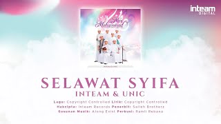 INTEAM amp UNIC • Selawat Syifa Official Lyric Video [upl. by Macmillan35]