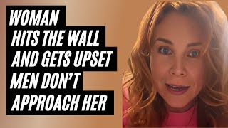 Woman Hits The Wall And Gets Upset Men Dont Approach Her Woman Realizes The Wall Is Unforgiving [upl. by Tyrone660]