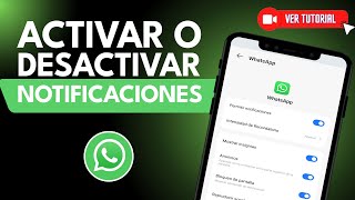 Cómo ACTIVAR o DESACTIVAR las NOTIFICACIONES de WhatsApp  📱 Mensajes Llamadas y más 🔔 [upl. by Amery]