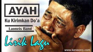 Ayah Ku Kirimkan Doa lirik  Lagu menyentuh hati [upl. by Tirb]