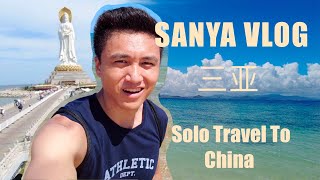 CHINA TRAVEL VLOG  Solo Travel To Hainan Sanya  A Hidden Chinese Tropical Paradise [upl. by Aleunamme]