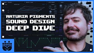 Arturia Pigments Sound Design Deep Dive [upl. by Acirrej446]