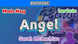 Angel by Sarah McLachlan Karaoke  Male Key  Lower Version [upl. by Nnahs]