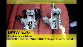 BMW E36 Lenkstockschloss DREHT DURCH WAS TUN Reparatur Tutorial [upl. by Nohpets]