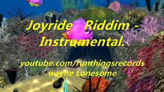 Joy Ride Riddim Instrumental [upl. by Judye]