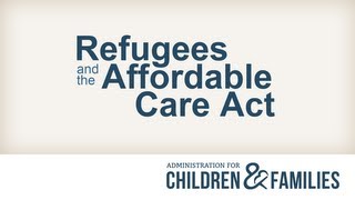 Refugees and the Affordable Care Act  English [upl. by Jesselyn]