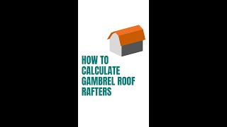 How to Calculate Gambrel Roof Rafters [upl. by Jens439]