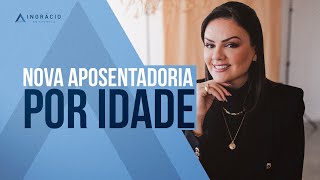 Aposentadoria por Idade em 2024 Como vai ficar [upl. by Enirrok]