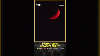 RedHued Moon Seen In The Night Skyline Over Beirut  Lebanon  WION Shorts [upl. by Roots]