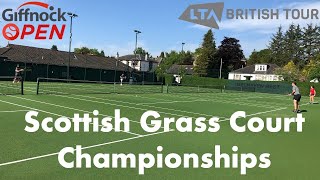 Scottish Tennis Grass Court Championships  LTA British Tour  180724 [upl. by Hi]