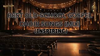 Best Old School Gospel Choir Songs Mix By TTScripts  Christian Worship Songs 2024 20 Minutes [upl. by Ruttger]