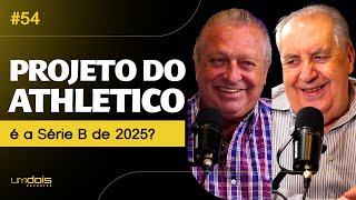 OMISSÃO de PETRAGLIA e companhia vai derrubar o ATHLETICO para a SÉRIE B  Carneiro amp Mafuz 54 [upl. by Maidie]