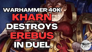 Kharn Duels amp Destroys Erebus  Warhammer 40k  Betrayer Excerpt [upl. by Neik639]