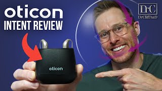 Oticon Intent Detailed Hearing Aid Review [upl. by Prentiss]